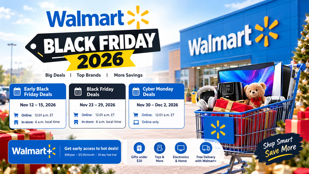 Walmart Black Friday 2026: Sale Dates, Walmart+ Early Access and Deals to Expect Walmart Black Friday 2026: Sale Dates, Walmart+ Early Access and Deals to Expect