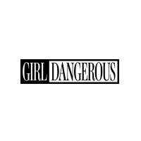 Girl Dangerous